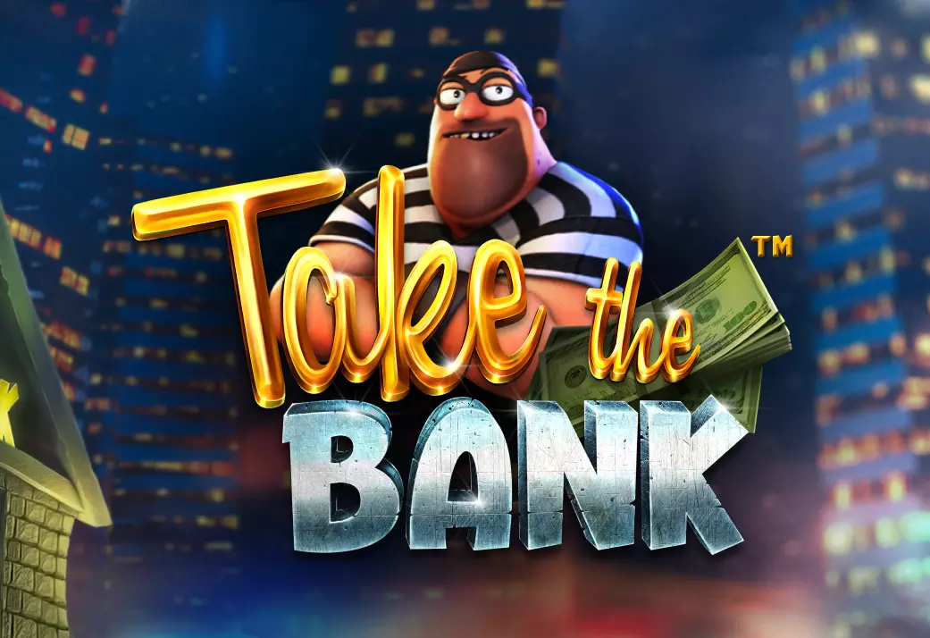 Take the bank